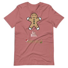 Load image into Gallery viewer, Get Baked T-Shirt